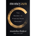 Moneyzen: The Secret to Finding Your Enough - Hardcover