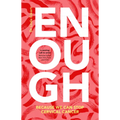 Enough: Because We Can Stop Cervical Cancer - Hardcover