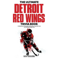 The Ultimate Detroit Red Wings Trivia Book: A Collection of Amazing Trivia Quizzes and Fun Facts for Die-Hard Wings Fans! - Paperback