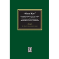 Our Kin - The Genealogies of some of the Early Families who made History in the founding and Development of Bedford County, Virginia
