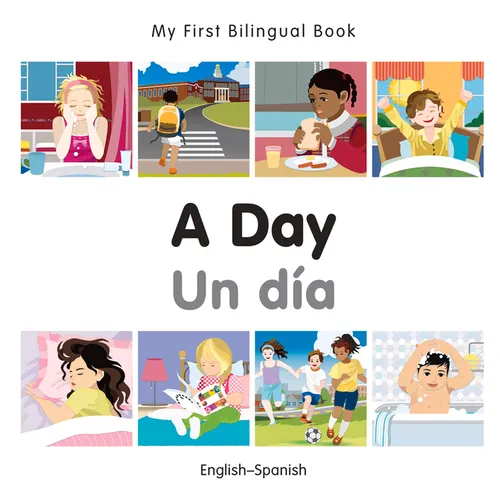 My First Bilingual Book-A Day (English-Spanish) - Board Book