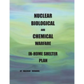 Nuclear, Biological and Chemical Warfare In-Home shelter Plan