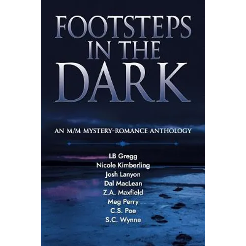 Footsteps in the Dark: An M/M Mystery Romance Anthology - Paperback