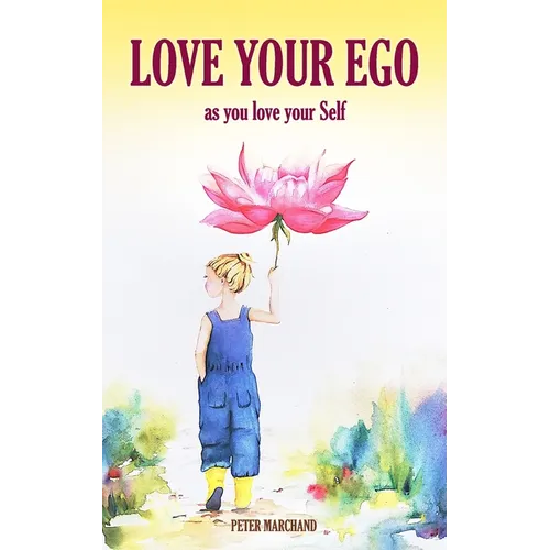 Love your Ego: as you love your Self - Paperback