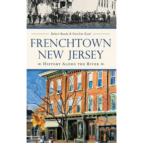 Frenchtown, New Jersey: History Along the River