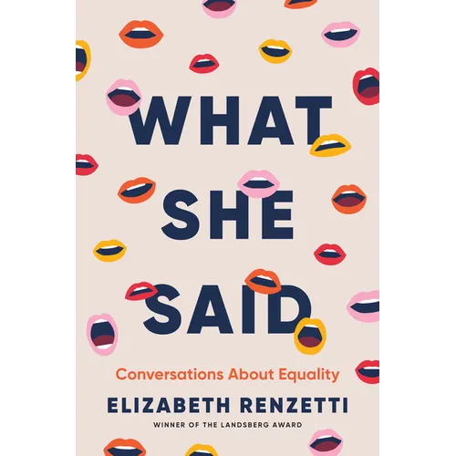 What She Said: Conversations about Equality - Hardcover