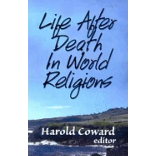 Life After Death in World Religions - Paperback