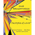 One Brightness: Eyes of Love - Paperback