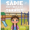Sadie Does Not Like Sorries - Hardcover