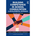 Building Competence in School Consultation: A Developmental Approach - Paperback