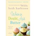 When in Doubt, Add Butter - Paperback