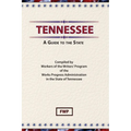 Tennessee: A Guide To The State