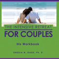 The Intensive Retreat for Couples His Workbook - Paperback