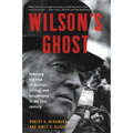 Wilson's Ghost: Reducing the Risk of Conflict, Killing, and Catastrophe in the 21st Century