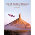 Wings Over Nebraska: Historic Aviation Photographs - Paperback