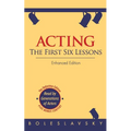 Acting: The First Six Lessons (Enhanced Edition) - Paperback