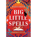 Big Little Spells: A Witchy Romantic Comedy - Paperback