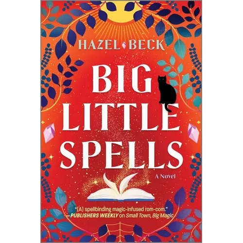 Big Little Spells: A Witchy Romantic Comedy - Paperback
