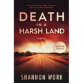 Death in a Harsh Land: Large Print - Paperback