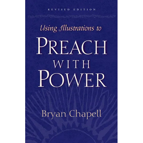 Using Illustrations to Preach with Power - Paperback