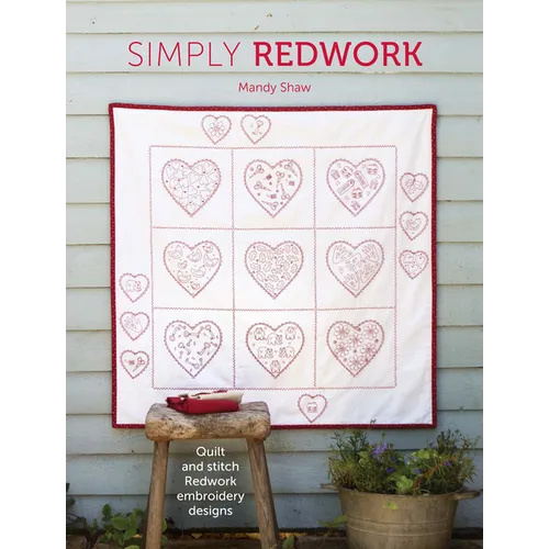 Simply Redwork: Quilt and Stitch Redwork Embroidery Designs - Paperback