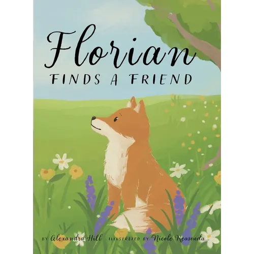 Florian Finds a Friend - Hardcover