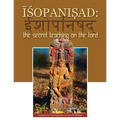 Isopanisad: the Secret Teaching on the Lord - Paperback