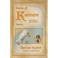 Tales of Kaimere: Anthology 1 - Paperback