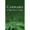 Cannabis: A Big Sisters' Guide - Paperback