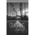 Crashing Asphalt - Paperback