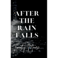 After the Rain Falls - Paperback