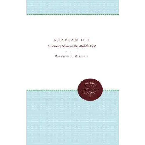 Arabian Oil: America's Stake in the Middle East