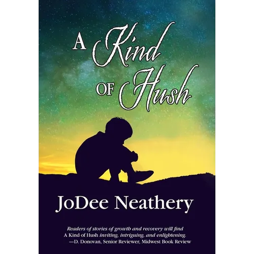 A Kind of Hush - Hardcover