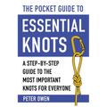 The Pocket Guide to Essential Knots: A Step-By-Step Guide to the Most Important Knots for Everyone