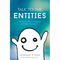 Talk to the Entities - Paperback