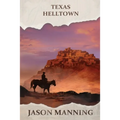 Texas Helltown - Paperback