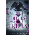 The Timeless Trials - Paperback