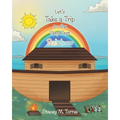 Let's Take a Trip to the Very First Rainbow - Paperback