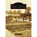 Robert Allerton: His Parks and Legacies - Paperback