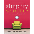 Simplify Your Time: Stop Running and Start Living! - Paperback