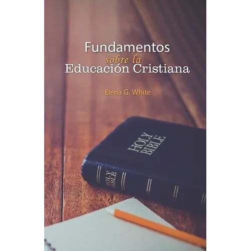 Fundamentos de la Educación Cristiana - Paperback