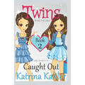 Twins: Book 2: Caught Out! - Paperback
