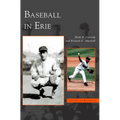 Baseball in Erie - Hardcover