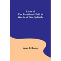 Lives of the Presidents Told in Words of One Syllable