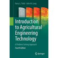 Introduction to Agricultural Engineering Technology: A Problem Solving Approach - Paperback