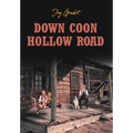 Down Coon Hollow Road - Hardcover