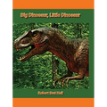 Big Dinosaur, Little Dinosaur - Hardcover