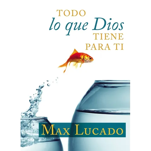 Todo Lo Que Dios Tiene Para Ti - Paperback