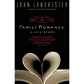 Family Romance: A Love Story - Paperback