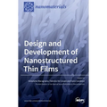 Design and Development of Nanostructured Thin Films - Hardcover